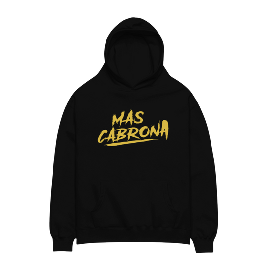 Mas Cabrona Hoodie