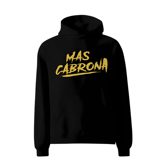 Mas Cabrona Hoodie